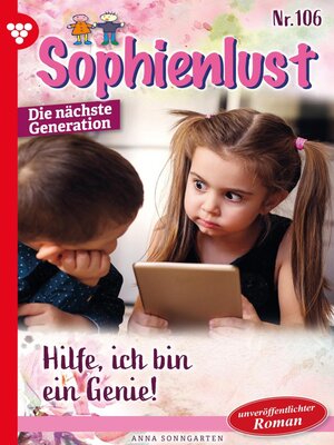 cover image of Sophienlust--Die nächste Generation 106 – Familienroman